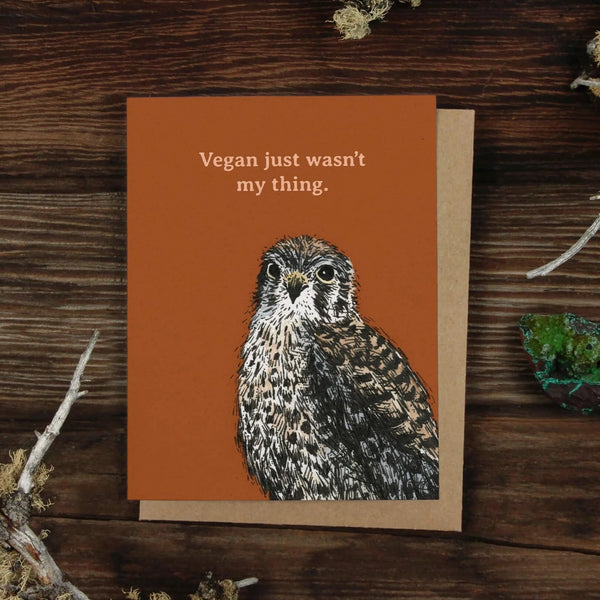 Vegan Just Wasn't My Thing Greeting Card