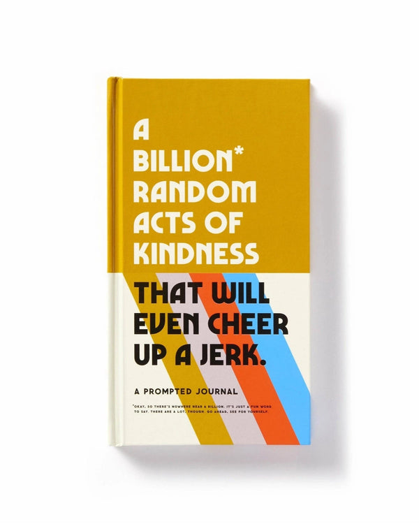 A Billion Random Acts of Kindness Book/Journal