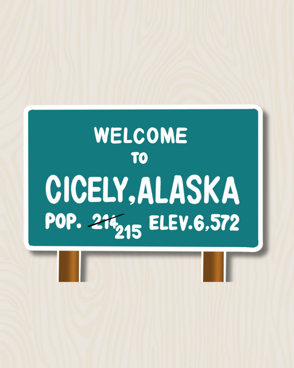 "Welcome to Cicely" Northern Exposure Inspired Vinyl Sticker