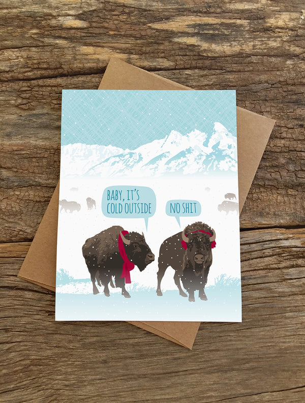 Baby It's Cold Outside Greeting Card