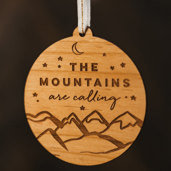 The Mountains Are Calling Wood Ornament