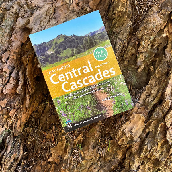 Day Hiking Central Cascades (2nd Edition) by Craig Romano