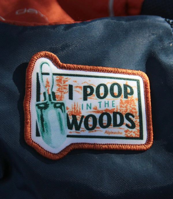 I Poop In The Woods Patch
