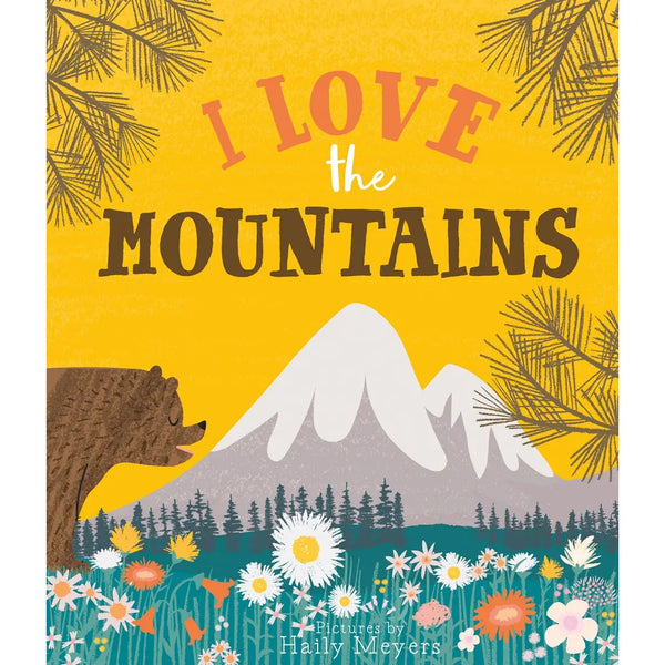 I Love the Mountains | By Haily Meyers