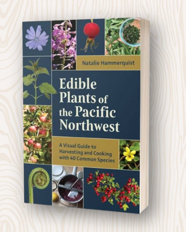 Edible Plants of the Pacific Northwest