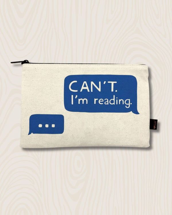 CAN'T, I'm reading | Canvas Pouch