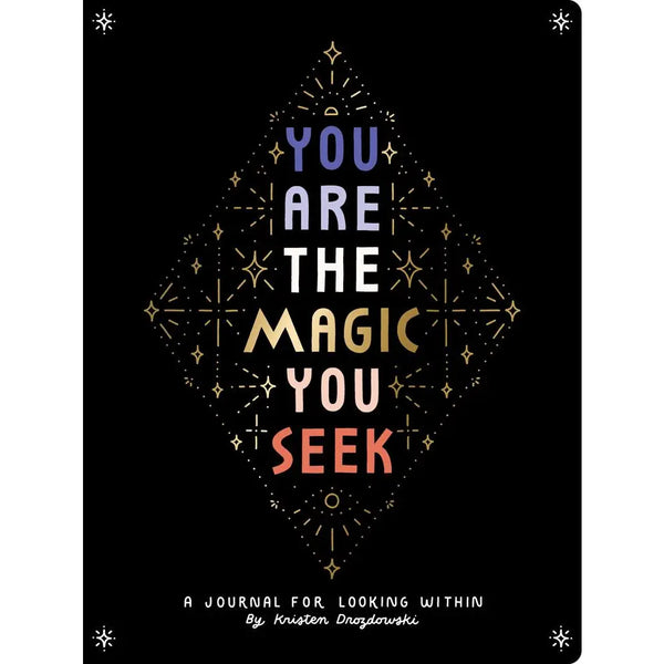 You are the Magic You Seek Journal