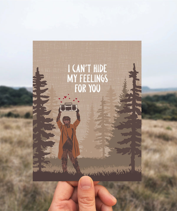 I Can't Hide My Feelings For You Greeting Card