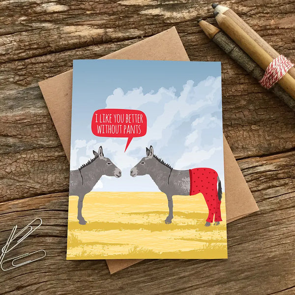 I Like You Better Without Pants Valentine's Day Card